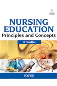 Nursing Education: Principles and Concepts