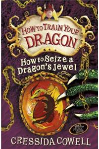 How to Train Your Dragon: How to Seize a Dragon's Jewel