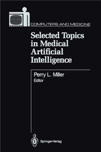 Selected Topics in Medical Artificial Intelligence