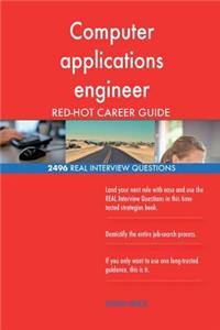 Computer applications engineer RED-HOT Career; 2496 REAL Interview Questions