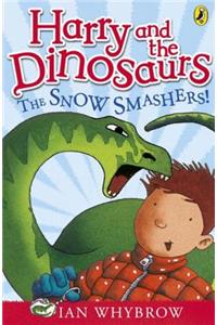 Harry and the Dinosaurs: The Snow-Smashers!