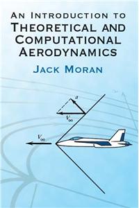 An Introduction to Theoretical and Computational Aerodynamics