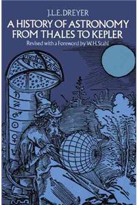 A History of Astronomy from Thales to Kepler