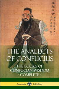 The Analects of Confucius