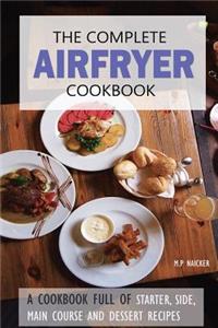 The Complete Airfryer Cookbook