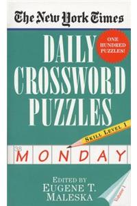 New York Times Daily Crossword Puzzles (Monday), Volume I