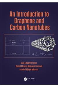 An Introduction to Graphene and Carbon Nanotubes