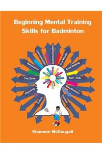 Beginning Mental Training Skills for Badminton