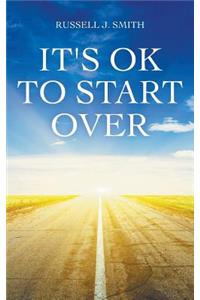 It's OK to Start Over