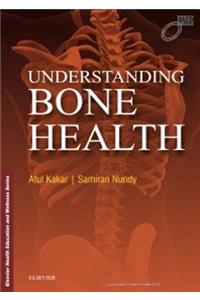 Understanding Bone Health (Elsevier Health Education and Wellness Series)