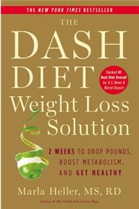 The Dash Diet Weight Loss Solution