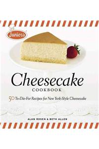 Junior's Cheesecake Cookbook