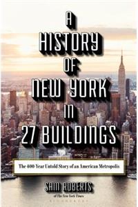 History of New York in 27 Buildings