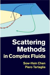 Scattering Methods in Complex Fluids