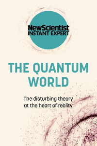 The Quantum World