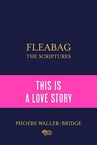 Fleabag: The Scriptures