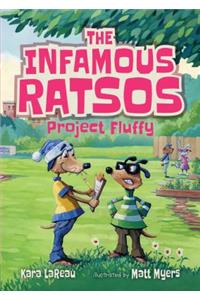 The Infamous Ratsos: Project Fluffy