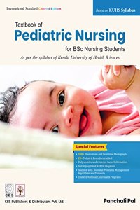 TEXTBOOK OF PEDIATRIC NURSING FOR BSC NURSING STUDENTS AS PER THE SYLLABUS OF KUHS SYLLABUS (PB 2022)