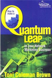 How to Make a Quantum Leap