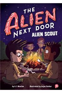 The Alien Next Door 3: Alien Scout