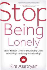 Stop Being Lonely