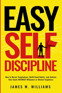 Easy Self-Discipline