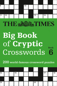 The Times Big Book of Cryptic Crosswords Book 6