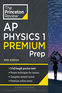 Princeton Review AP Physics 1 Premium Prep, 2024