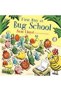 First Day at Bug School