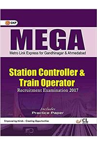 MEGA Metro Link Express for Gandhinagar and Ahmedabad Co. Ltd. (Station Controller & Train Operator) Recruitment Examination