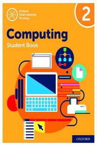 Oxford International Primary Computing: Student Book 2