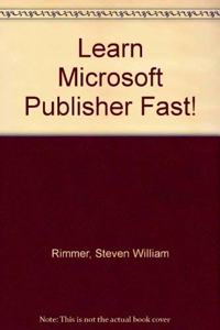 Learn Microsoft Publisher Fast!