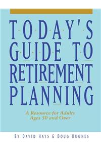 Today's Guide to Retirement Planning