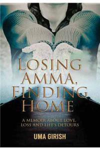 Losing Amma, Finding Home