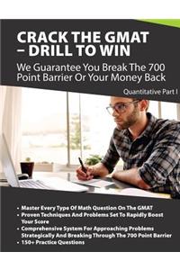 Crack The GMAT - Drill To Win