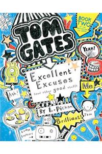 Tom Gates: Excellent Excuses (and Other Good Stuff)