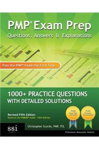 Pmp Exam Prep Questions, Answers, & Explanations: 1000+ Pmp Practice Questions with Detailed Solutions