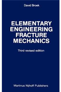 Elementary Engineering Fracture Mechanics