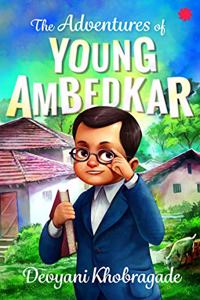 The Adventures Of Young Ambedkar