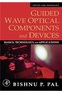 Guided Wave Optical Components and Devices