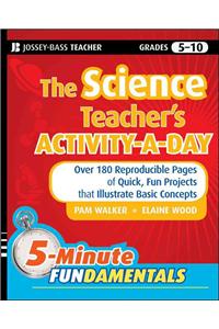 The Science Teacher's Activity-A-Day, Grades 5-10