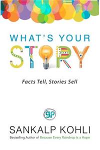 What's Your Story