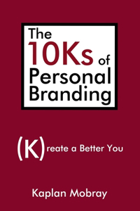 The 10Ks of Personal Branding