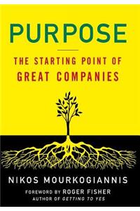 Purpose: The Starting Point of Great Companies