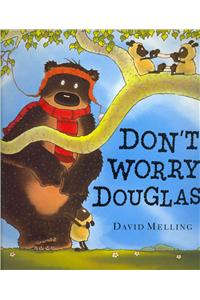 Don't Worry, Hugless Douglas