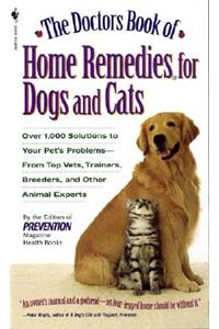 The Doctors Book of Home Remedies for Dogs and Cats