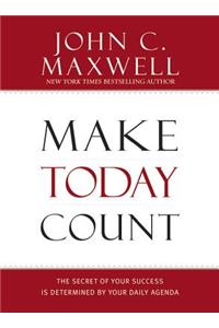 Make Today Count