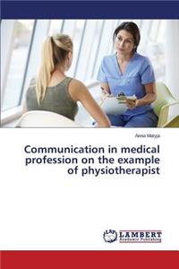 Communication in medical profession on the example of physiotherapist