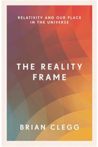 The Reality Frame