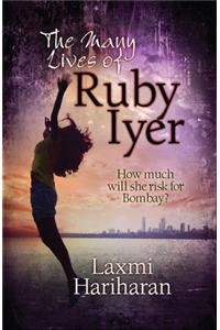 The Many Lives of Ruby Iyer: A Bombay Story